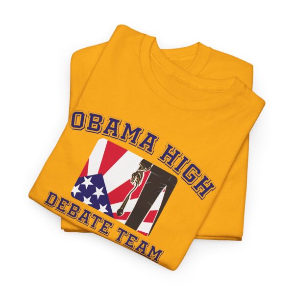 Obama High Debate Team  - Gildan Unisex Heavy Cotton Tee - Image 13