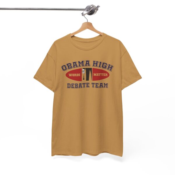 Obama High Debate Team (oval) - Unisex Heavy Cotton Tee - Image 15