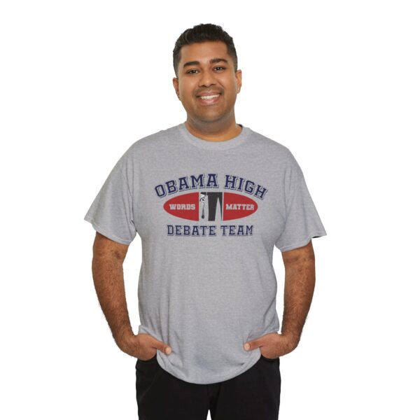 Obama High Debate Team (oval) - Unisex Heavy Cotton Tee - Image 10