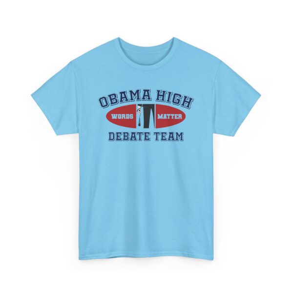 Obama High Debate Team (oval) - Unisex Heavy Cotton Tee - Image 11