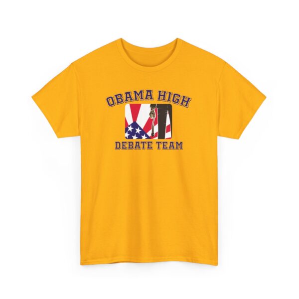 Obama High Debate Team  - Gildan Unisex Heavy Cotton Tee - Image 12