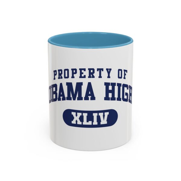 "Property of Obama High" Coffee Mug - Image 25