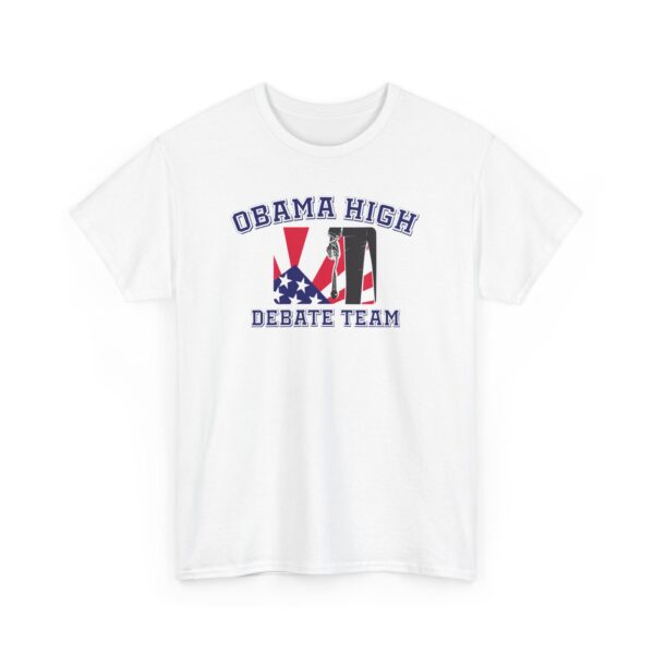 Obama High Debate Team  - Gildan Unisex Heavy Cotton Tee - Image 2